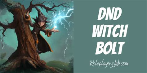 Stormcaller's Arsenal: The Witch Bolt Spell in 5e Dndbeyond